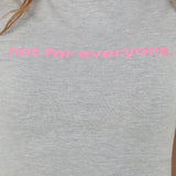 Not For Everyone Graphic Baby Tee Grey Marle / Pink